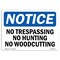 Signmission OSHA Notice Sign, 3.5" Height, 5" Width, No Trespassing No Hunting No Woodcutting Sign, Landscape OS-NS-D-35-L-14930 - alternate 1